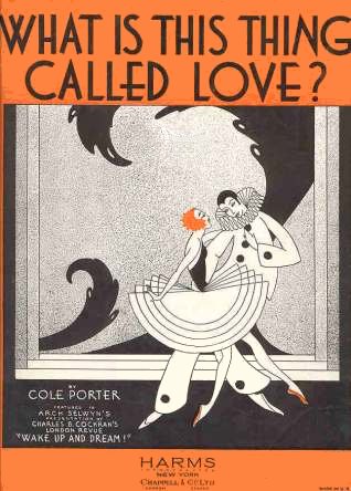 What is this thing called love? Cole Porter -- this will link you to Ella singing it.